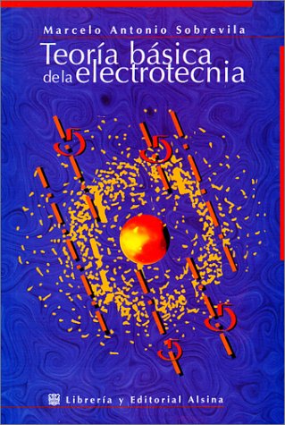 Beispielbild fr Libro teoria basica de la electrotecnia de marcelo antonio s zum Verkauf von DMBeeBookstore