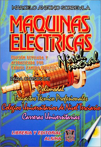 Imagen de archivo de Maquinas Electricas Nivel Inicial (Spanish Edition) [Paperback] by Sobrevila,. a la venta por Iridium_Books