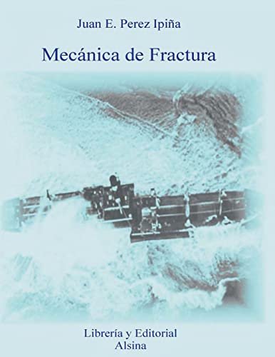 Imagen de archivo de Mecanica de Fractura (Spanish Edition) a la venta por GF Books, Inc.