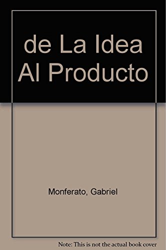 Beispielbild fr de la idea al producto panigazzi alsina d zum Verkauf von DMBeeBookstore