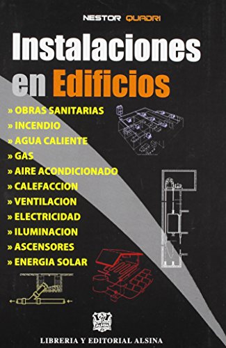 Imagen de archivo de Instalaciones en Edificios (Spanish Edition) [Paperback] by Quadri Nestor a la venta por Iridium_Books