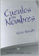 Imagen de archivo de Cuentos sin Nombres (English and Spanish Edition) [Paperback] by Quadri Nesto. a la venta por Iridium_Books