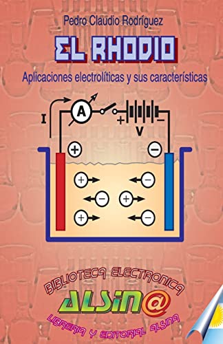 Beispielbild fr El Rhodio: Aplicaciones Electroliticas y sus caracteristicas (Spanish Edition) zum Verkauf von Lucky's Textbooks
