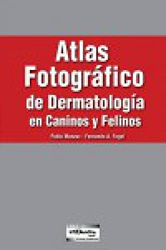 9789505553730: Atlas fotogrfico de dermatologa en caninos y felinos