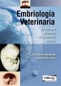 9789505554096: Embriologa veterinaria. Un enfoque dinmico del desarrollo animal