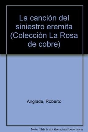 LA CANCION DEL SINIESTRO EREMITA [CUENTOS]