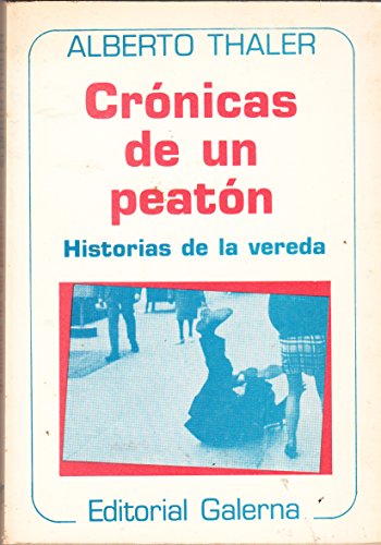 Beispielbild fr CRONICAS DE UN PEATON zum Verkauf von marvin granlund