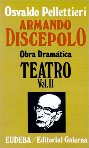 OBRA DRAMATICA. TEATRO. VOLUMEN II: EL VIAJE AQUEL - EL NOVIO DE MAMA - MI MUJER SE ABURRE - EL G...