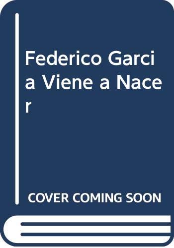 Imagen de archivo de FEDERICO GARCIA VIENE A NACER - Y AHORA, LA RESUCITADA DE LA VIOLENTA VIOLETA a la venta por CATRIEL LIBROS LATINOAMERICANOS