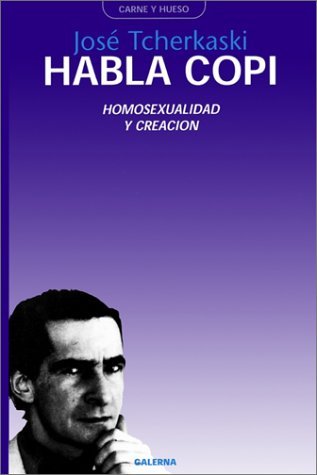 Imagen de archivo de HABLA COPI. HOMOSEXUALIDAD Y CREACIN a la venta por Libros Latinos
