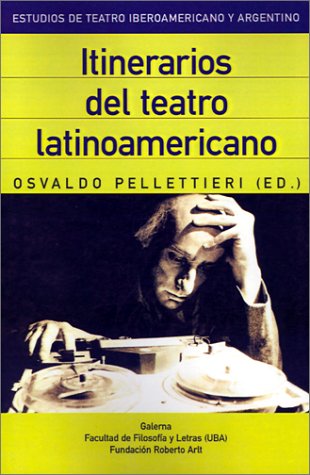 9789505564118: Itinerarios Del Teatro Latinoamericano