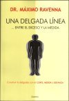 Beispielbild fr Una Delgada Linea . entre el Exceso y la Medida zum Verkauf von Hamelyn