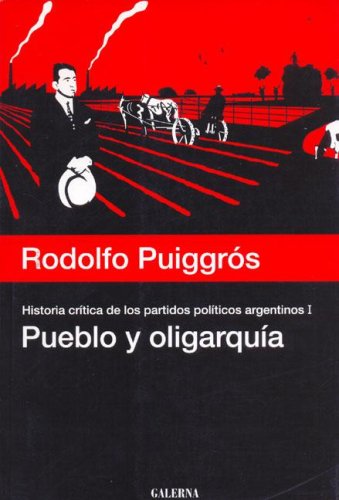 9789505564811: Pueblo y Oligarquia