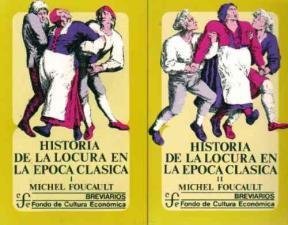 Imagen de archivo de Historia de La Locura En La Epoca Clasica 2 Tomos (Spanish Edition) a la venta por Books From California