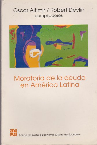 Stock image for Moratoria de la deuda en Amrica Latina for sale by SoferBooks