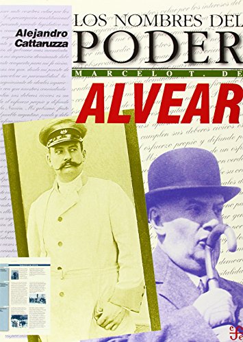 Imagen de archivo de Los Nombres Del Poder - Alvear - Cattaruzza a la venta por Juanpebooks