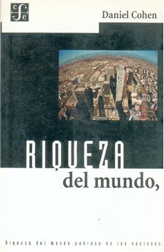 Imagen de archivo de Riqueza del mundo, pobreza de las naciones (Spanish Edition) a la venta por HPB-Diamond