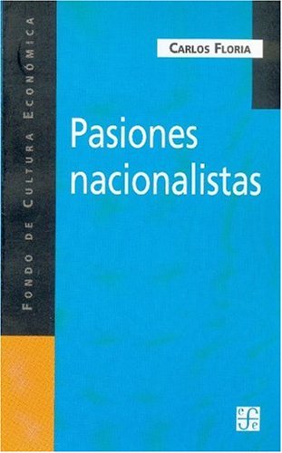 Imagen de archivo de Pasiones nacionalistas (Spanish Edition) a la venta por Irish Booksellers