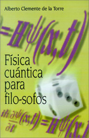 9789505572670: Fisica Cuantica Para Filo-Sofos (Spanish Edition)
