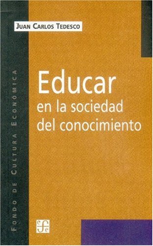 9789505573721: Educar en la sociedad del conocimiento (Spanish Edition)