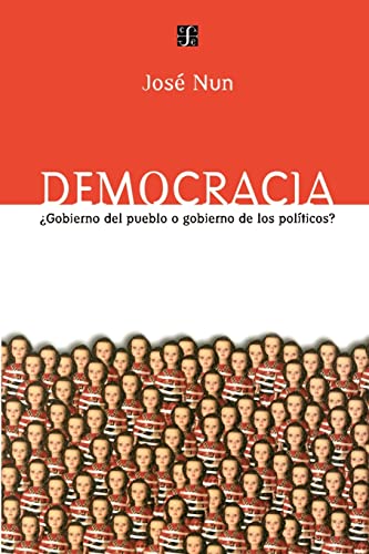 9789505573738: Democracia: Gobierno del Pueblo O Gobierno de los Politicos?