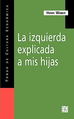 Stock image for La Izquierda Explicada A Mis Hijas for sale by Ria Christie Collections