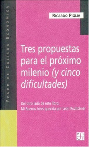 Beispielbild fr Tres propuestas para el prximo milenio y Mi Buenos Aires querida zum Verkauf von Librera Juan Rulfo -FCE Madrid