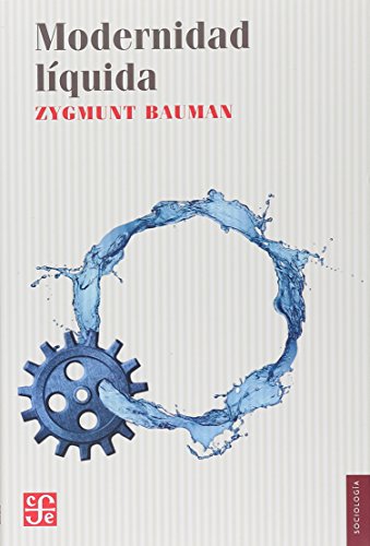 Modernidad lÃ­quida (Spanish Edition) (9789505575138) by Bauman Zygmunt