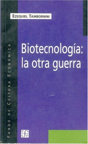 9789505575596: Biotecnologia/ Biothecnology: La otra guerra