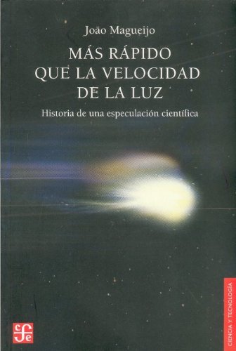 Beispielbild fr Mas Rapido Que La Velocidad De La Luz - Historia De Una Especulacion (sin Coleccion) zum Verkauf von RecicLibros