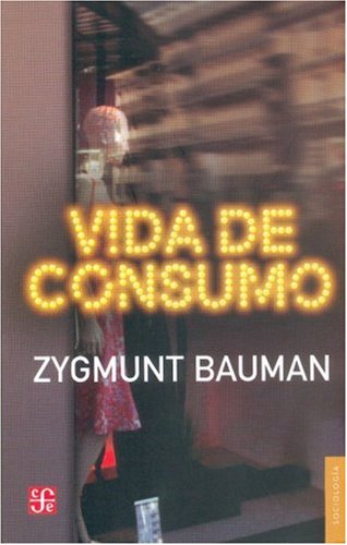 Imagen de archivo de zygmunt bauman vida de consumo a la venta por DMBeeBookstore