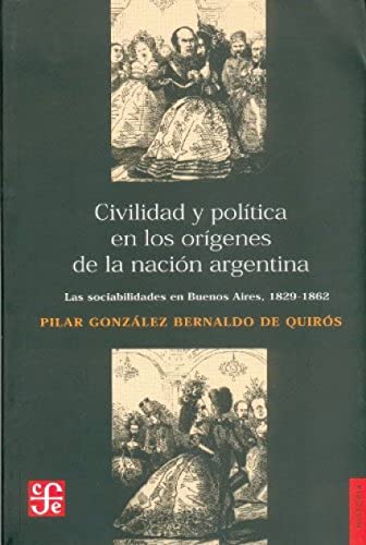 Beispielbild fr Civilidad Y Politica En Los Origenes De La Nacion Argentina zum Verkauf von Juanpebooks