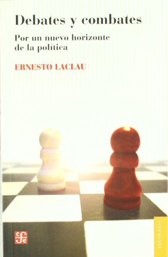 9789505577538: Debates y combates/ Debates and Combates: Por un nuevo horizonte de la politica