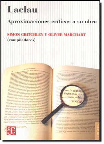Laclau. Aproximaciones críticas a su obra (Sociologia) (Spanish Edition)