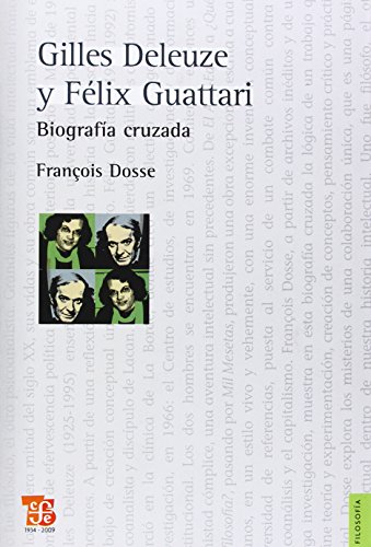 Gilles Deleuze y Félix Guattari. Biografía cruzada (Filosofia) (Spanish Edition)