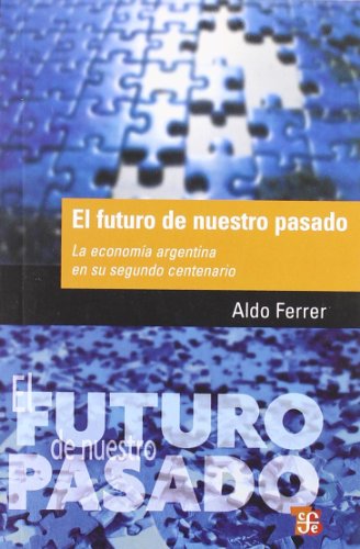 Stock image for EL FUTURO DE NUESTRO PASADO for sale by Libros nicos