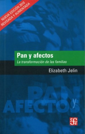 Imagen de archivo de PAN Y AFECTOS:LA TRANSFORMACION DE LAS FAMILIAS a la venta por Libros nicos