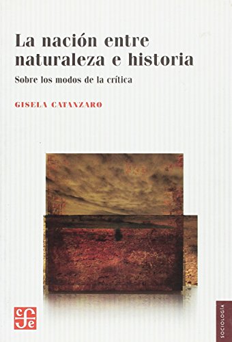 Stock image for La nacion entre naturaleza e historia. sobre los modos de la critica for sale by medimops