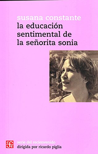 Beispielbild fr La Educacin Sentimental de la Seorita Sonia zum Verkauf von Hamelyn