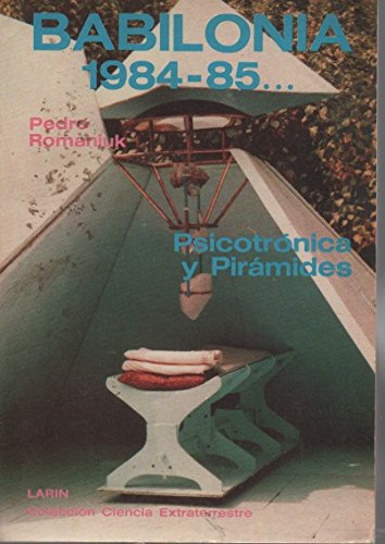 Imagen de archivo de Babilonia 1984-84. Psicotrnica y Pirmides a la venta por LibroUsado | TikBooks