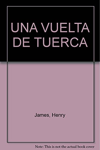 UNA VUELTA DE TUERCA