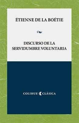 Imagen de archivo de Discurso De La Servidumbre Voluntaria - De La Boetie, Etienn a la venta por Libros del Mundo