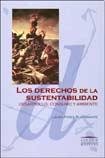 LOS DERECHOS DE LA SUSTENTABILIDAD. DESARROLLO, CONSUMO Y AMBIENTE