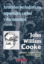Stock image for 3. Articulos Periodisticos Reportajes Cartas Y Documentos for sale by SoferBooks