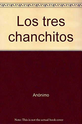 Beispielbild fr Los Tres Chanchitos - Anonimo, Autor zum Verkauf von Juanpebooks