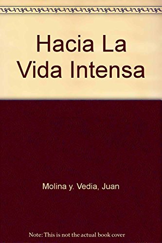 Imagen de archivo de Hacia La Vida Intensa (Spanish Edition) a la venta por SoferBooks