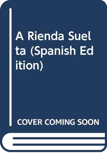 Imagen de archivo de A Rienda Suelta (Spanish Edition) a la venta por SoferBooks