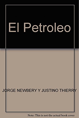 Imagen de archivo de El Petroleo (Spanish Edition) a la venta por SoferBooks