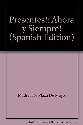 Beispielbild fr Presentes!: Ahora y Siempre! (Spanish Edition) zum Verkauf von SoferBooks