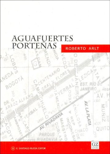 9789505640782: Aguafuertes Portenas